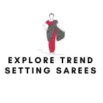 Explore trend setting sarees ayantika